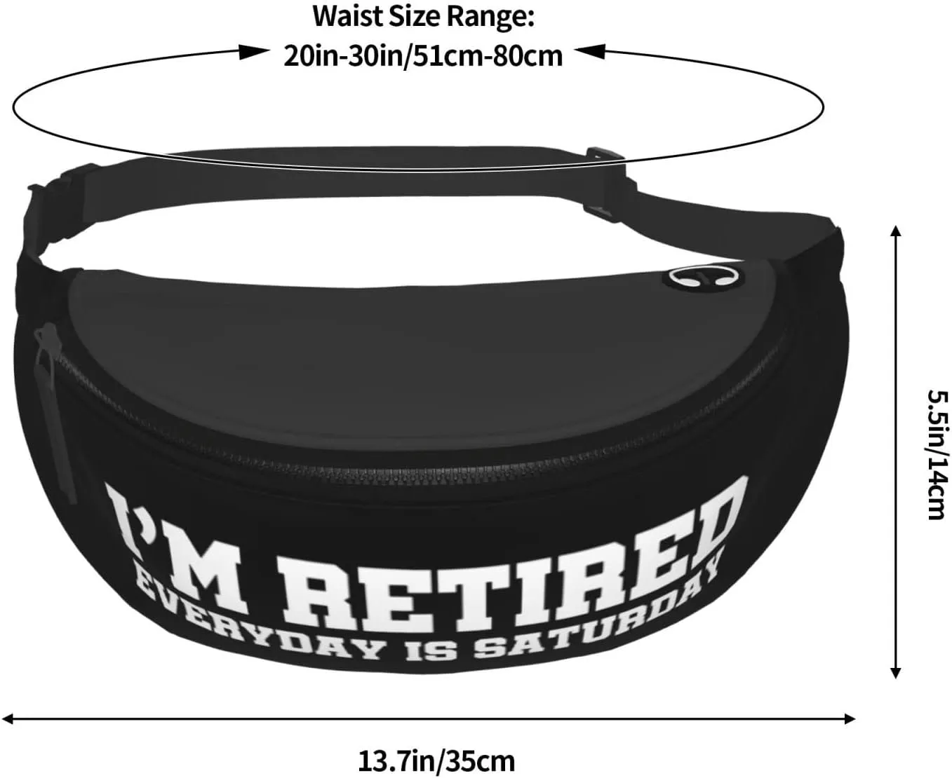 I'M Retired Every Day Is Saturday Adjustable Leisure Waistpack Outdoor Sports Running Waistpack Travel Phone Bag
